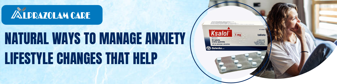 Natural Ways to Manage Anxiety: Lifestyle Changes that Help